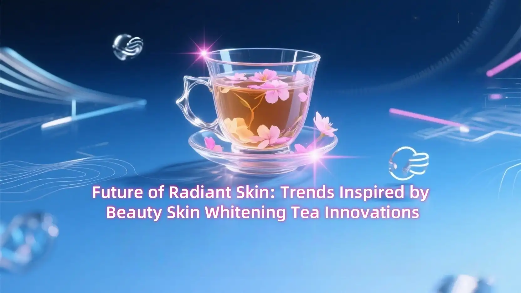 Future of Radiant Skin: Trends Inspired by Beauty Skin Whitening Tea Innovations